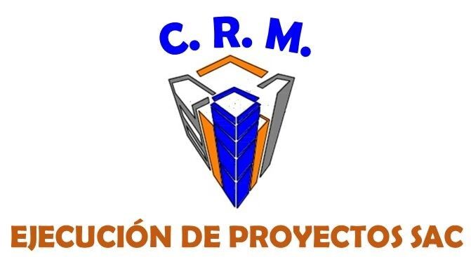 C.R.M. EJECUCIÓN DE PROYECTOS S.A.C.